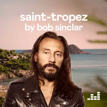 Saint-Tropez by Bob Sinclar  [Albums]