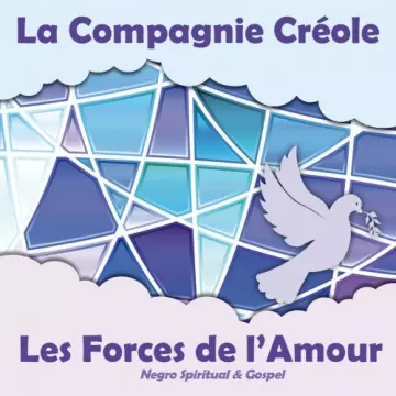 La Compagnie Créole - Les Forces de l'Amour  [Albums]