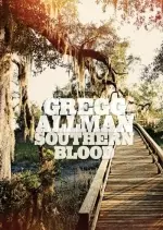 Gregg Allman - Southern Blood (Deluxe Edition)  [Albums]