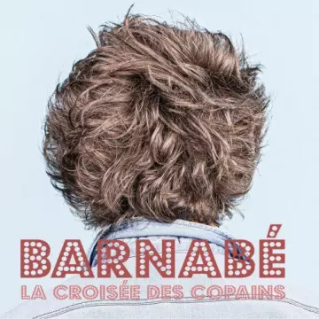 Barnabé - La croisée des copains  [Albums]