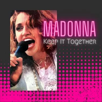 Madonna - Keep It Together  [Albums]