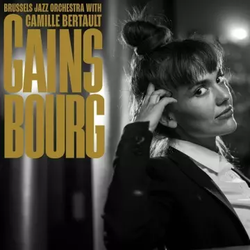 CAMILLE BERTAULT - Brussels Jazz Orchestra - Gainsbourg  [Albums]