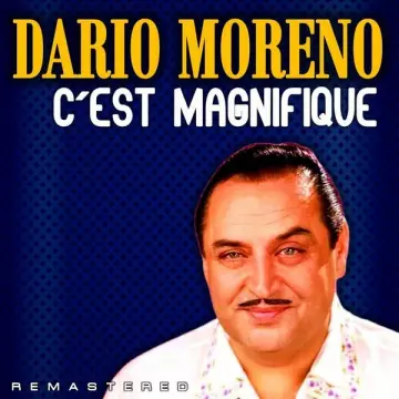 Dario Moreno - C'est magnifique (Remastered)  [Albums]