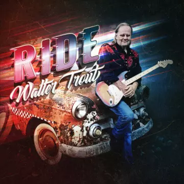 Walter Trout - Ride  [Albums]