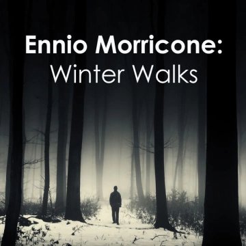 Ennio Morricone - Winter Walks  [Albums]