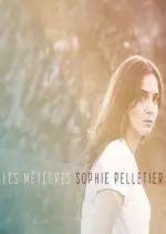 Sophie Pelletier - Les météores  [Albums]