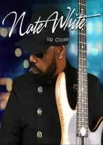 Nate White - Up Close  [Albums]