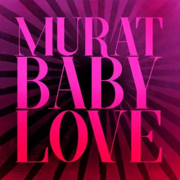 Jean-Louis Murat - Baby Love  [Albums]