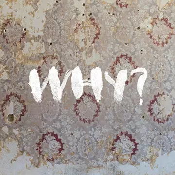 WHY? - Moh Lhean [Expanded Edition]  [Albums]