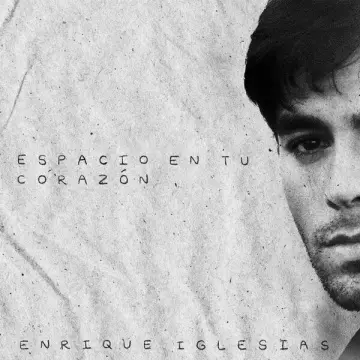 Enrique Iglesias - Espacio en Tu Corazón  [Singles]