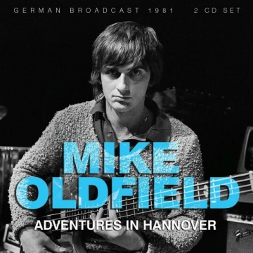 FLAC Mike Oldfield - Adventures In Hannover  [Albums]