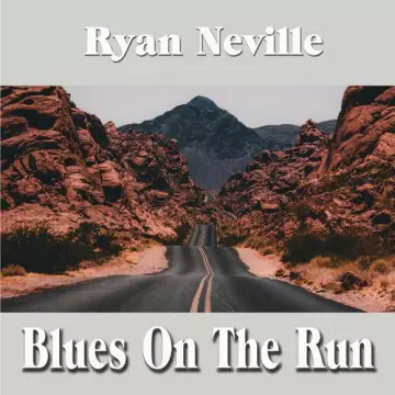 Ryan Neville - Blues On The Run  [Albums]