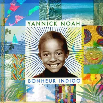 Yannick Noah - Bonheur indigo  [Albums]