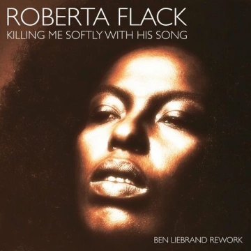 Roberta Flack - Killing Me Softly With His Song (Ben Liebrand Rework)  [Albums]