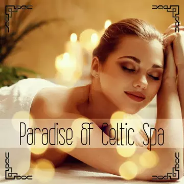 Celtic Chillout Relaxation Academy - Paradise of Celtic Spa  [Albums]