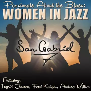 San Gabriel Seven - Passionate About the Blues_ Women in Jazz  [Albums]