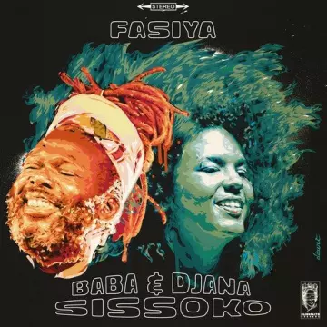 Baba Sissoko & Djana Sissoko - Fasiya  [Albums]