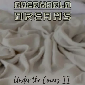 Overworld Dreams - Under the Covers II  [Albums]