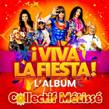 Collectif Métissé - ¡ Viva la fiesta !  [Albums]