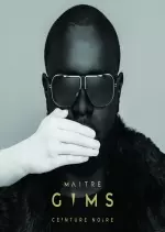 Maître Gims - Ceinture noire  [Albums]