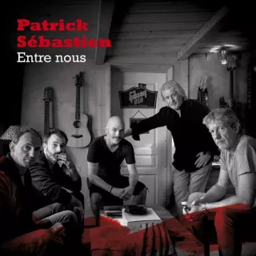 Patrick Sébastien - Entre nous  [Albums]