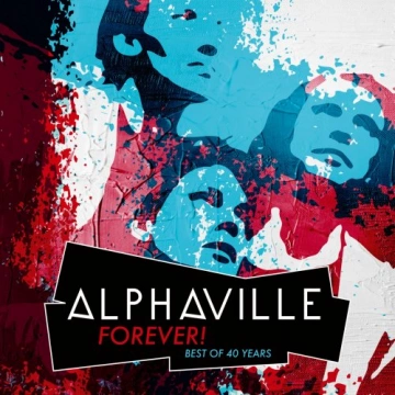 Alphaville - FOREVER! Best Of 40 Years 2024 [Albums]