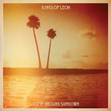 Kings Of Leon - Come Around Sundown  [Albums]