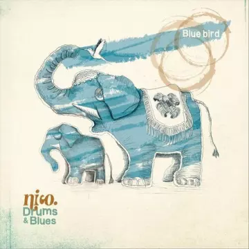 Nico. Drums & Blues - Blue Bird  [Albums]