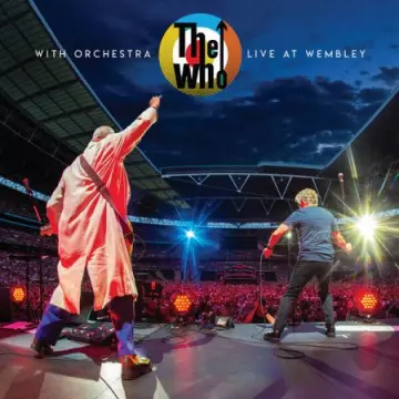 The Who, Isobel Griffiths Orchestra - The Who With Orchestra Live At Wembley  [Albums]