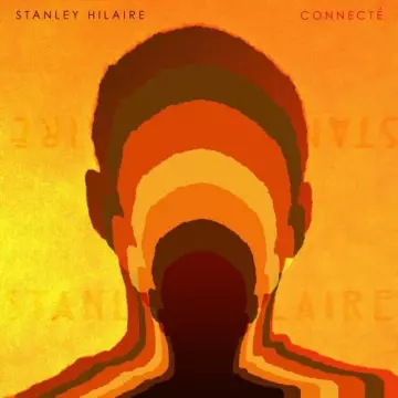 Stlaney Hilaire - Connecté  [Albums]