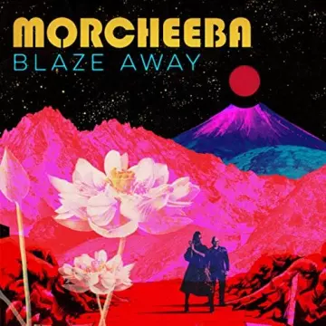 Morcheeba - Blaze Away (Deluxe Version)  [Albums]