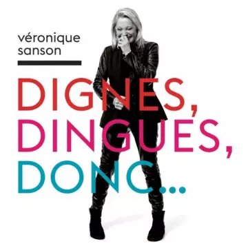 Véronique Sanson - Dignes, dingues, donc...  [Albums]