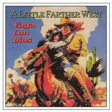 A Little Farther West - Vaya con Dios  [Albums]