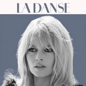 Brigitte Bardot - La danse [Albums]