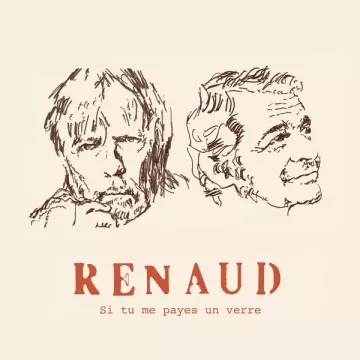 Renaud - Si tu me payes un verre  [Singles]