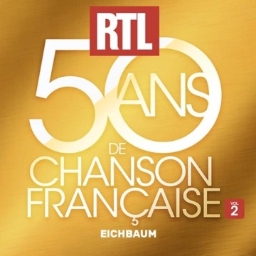 RTL 50 Ans de Chanson Française Vol.2  [Albums]