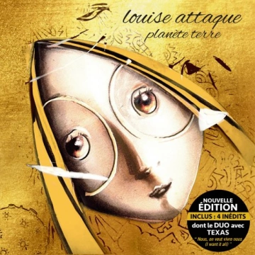 Louise Attaque - Planète Terre - Nouvelle édition  [Albums]