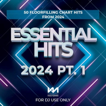 MASTERMIX ESSENTIAL HITS 2024 PART 1  [Albums]