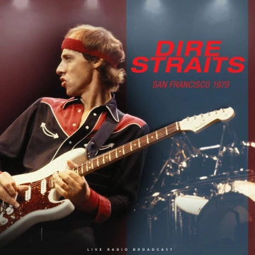 Dire Straits - Live San Francisco 1979  [Albums]