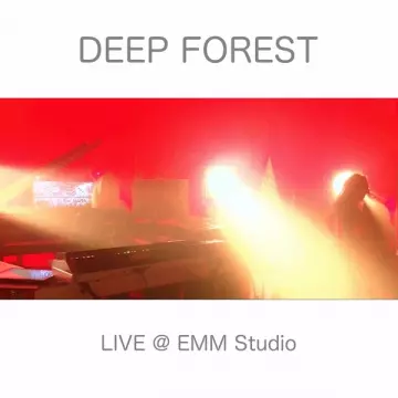 DEEP FOREST - Deep Forest Live at EMM Studio (Live 2021)  [Albums]