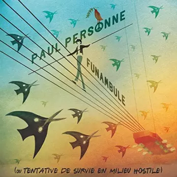 Paul Personne - Funambule (Ou tentative de survie en milieu hostile)  [Albums]