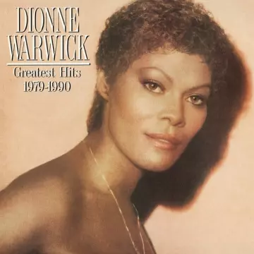 Dionne Warwick - Greatest Hits 1979 - 1990  [Albums]